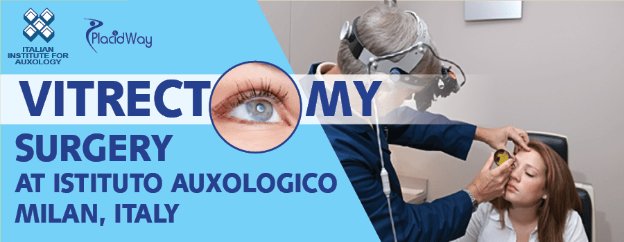 Vitrectomy Surgery At Istituto Auxologico Milan, Italy
